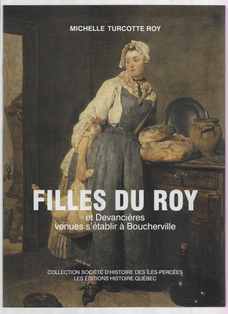 Filles du Roy et Devancières venues s’établir à Boucherville